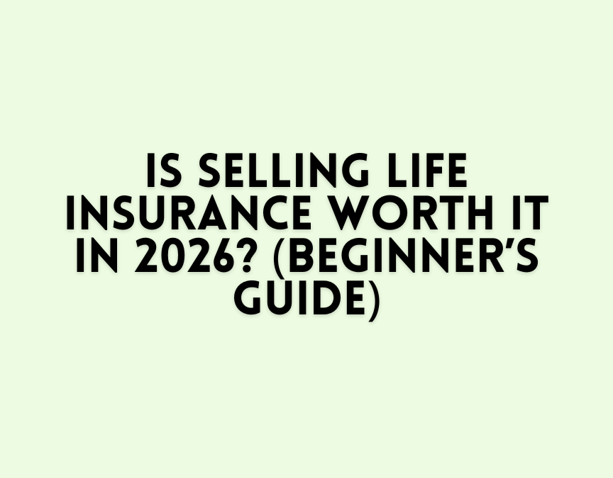 is selling life insurance worth it